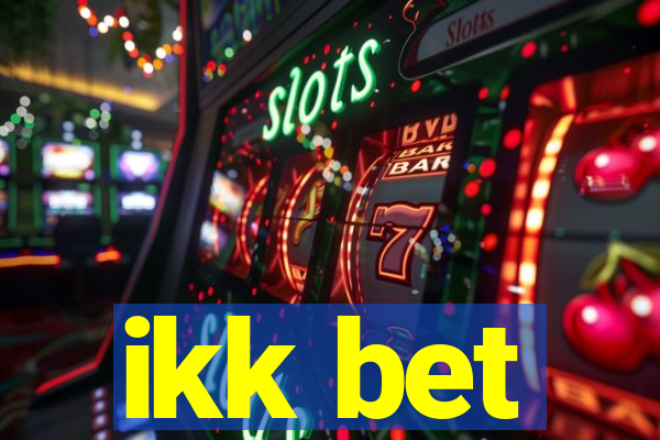 ikk bet